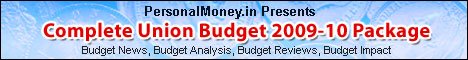 Complete Union Budget 2009 Package - Budget News, Budget Review, Budget Planning, Budget Impact